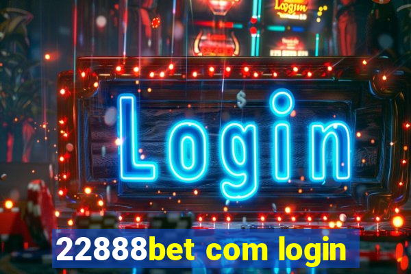 22888bet com login